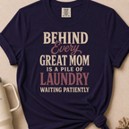 Behind Every Great Mom T-shirt 1