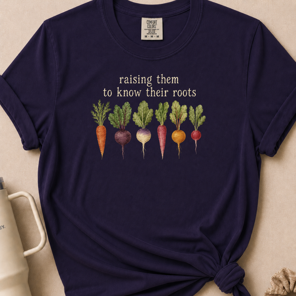 Raising Them to Know Their Roots T-shirt