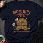 Mom Bun Appreciation Club T-Shirt