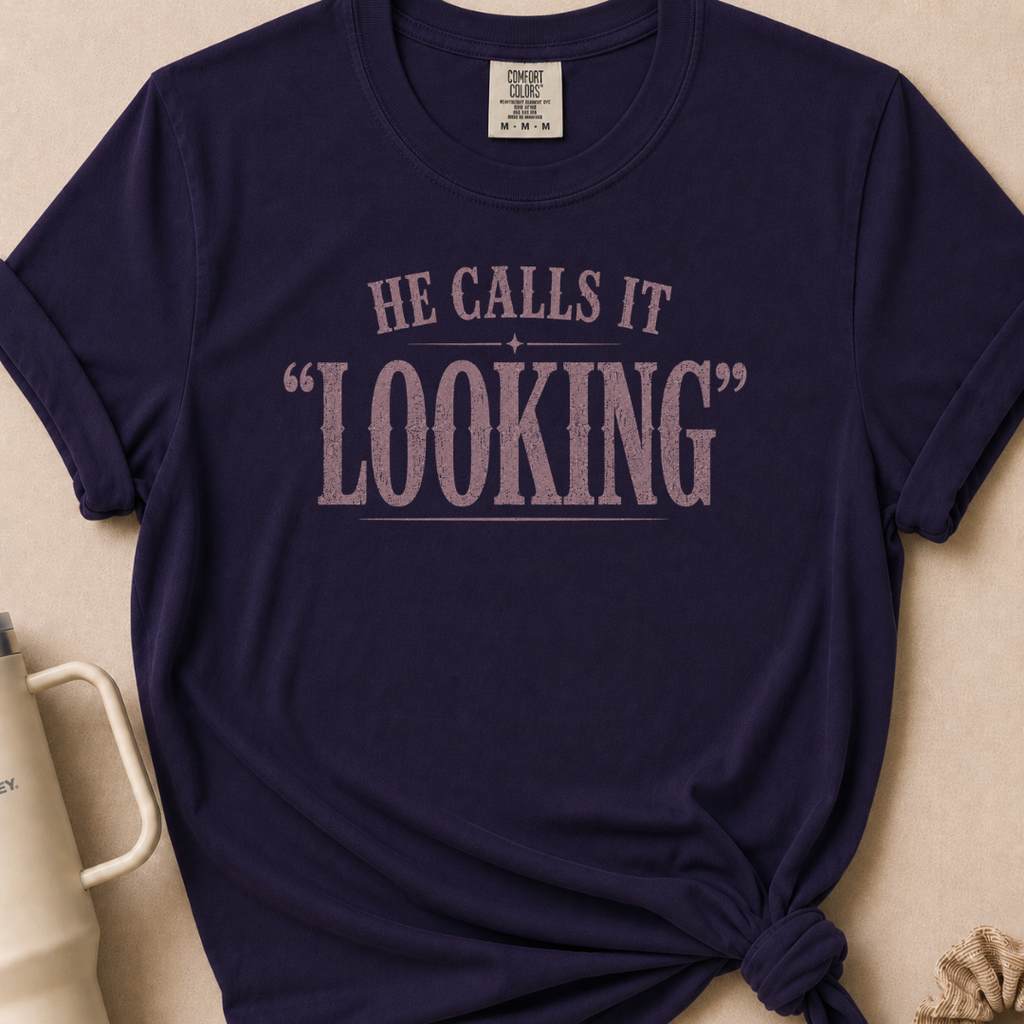 He Calls it Looking T-shirt 1