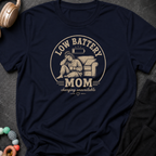 Low Battery Mom T-Shirt