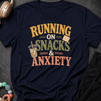 Running on Snacks and Anxiety T-Shirt