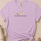 The Mental Load Comfort Colors Tshirt
