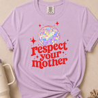 Respect Your Mother Tshirt