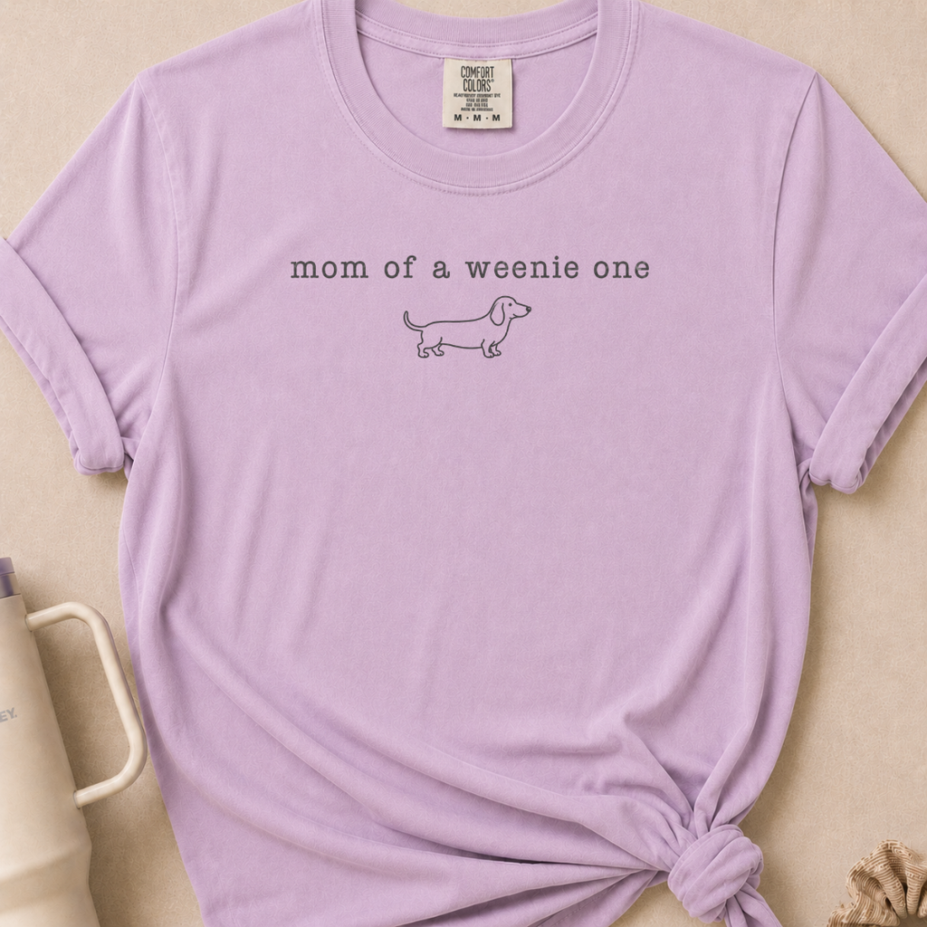 Mom of a Weenie One Comfort Colors Tshirt