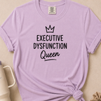 Executive Dysfunction Queen T-shirt