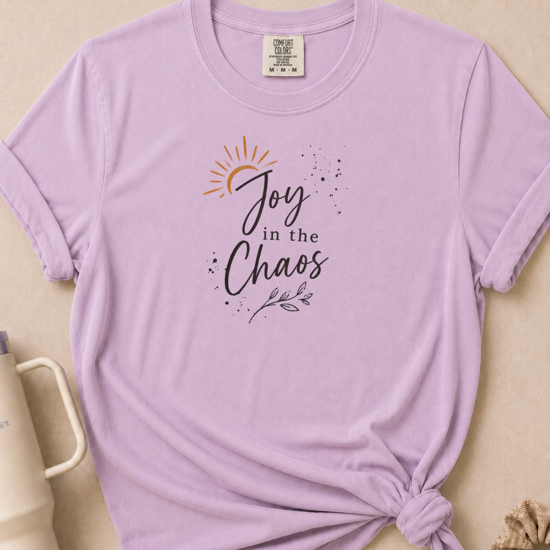 Joy in the Chaos T-shirt