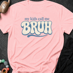 My Kids Call Me Bruh T-Shirt