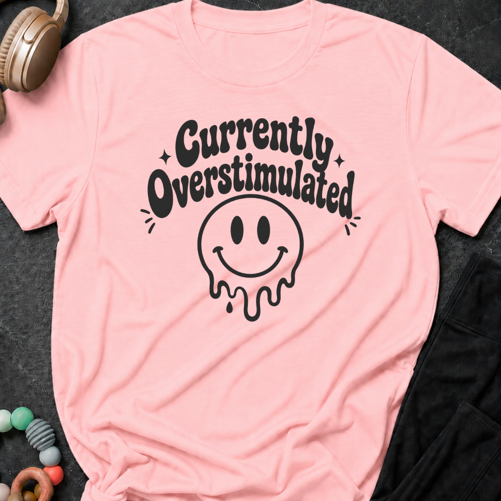 Currently Overstimulated T-Shirt