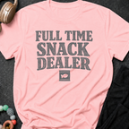 Full Time Snack Dealer T-Shirt