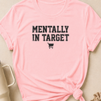 Mentally in Target T-Shirt