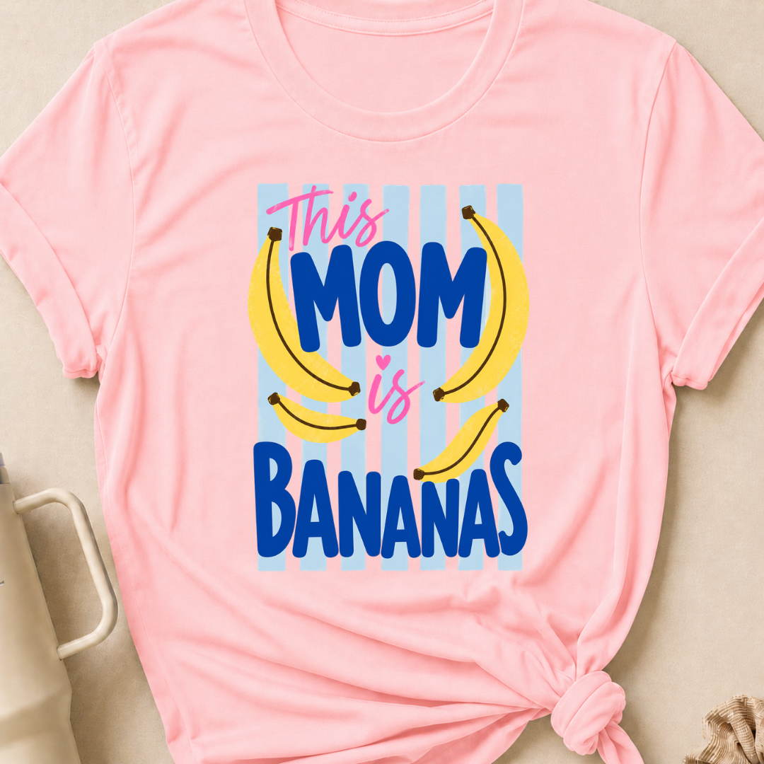 This Mom is Bananas T-Shirt