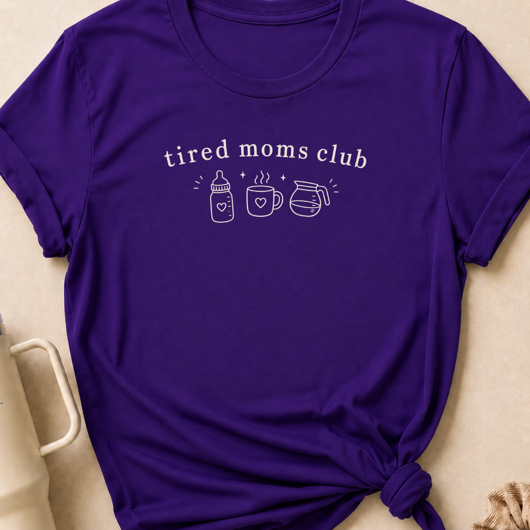 Tired Moms Club T-Shirt