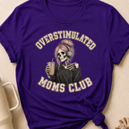 Overstimulated Moms Club T-Shirt