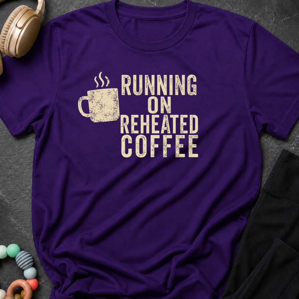 Running on Reheated Coffee T-Shirt