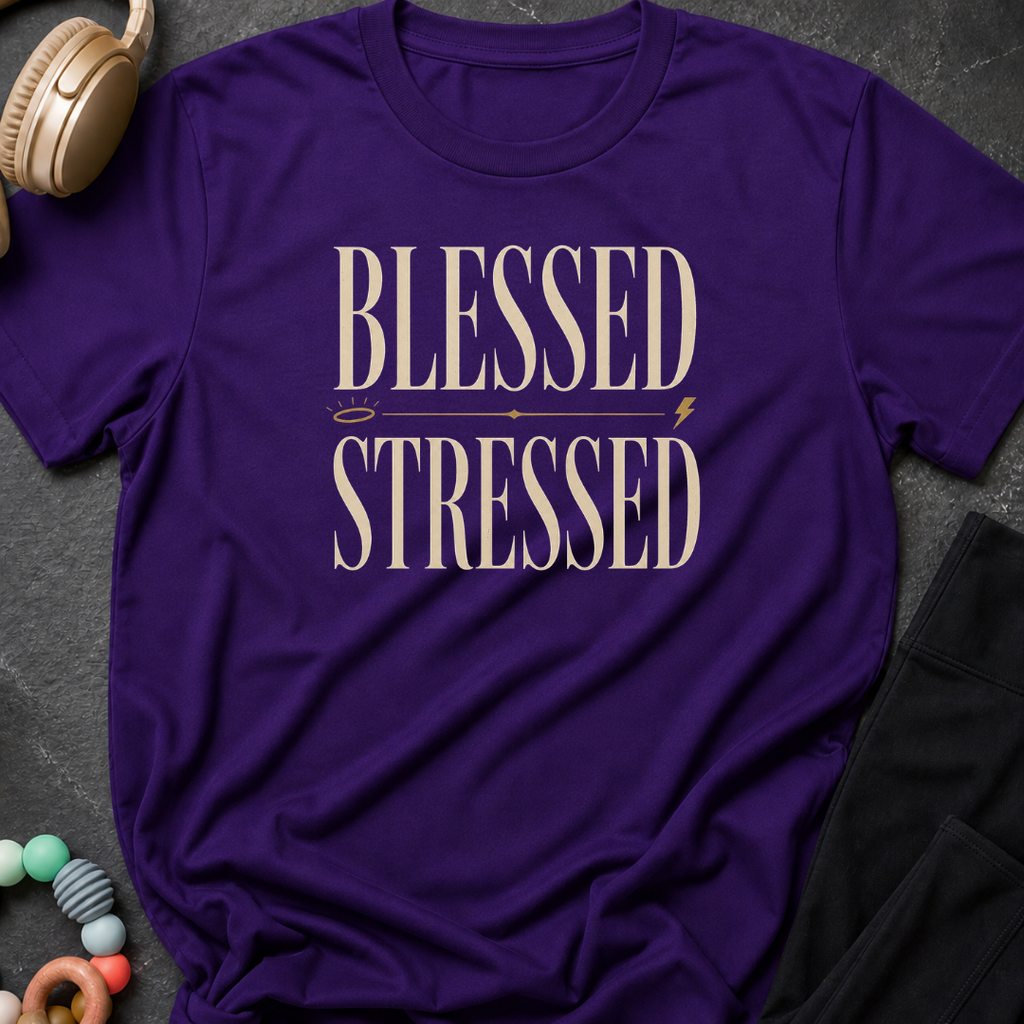 Blessed and Stressed T-Shirt