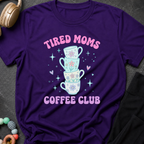 Tired Moms Coffee Club T-Shirt