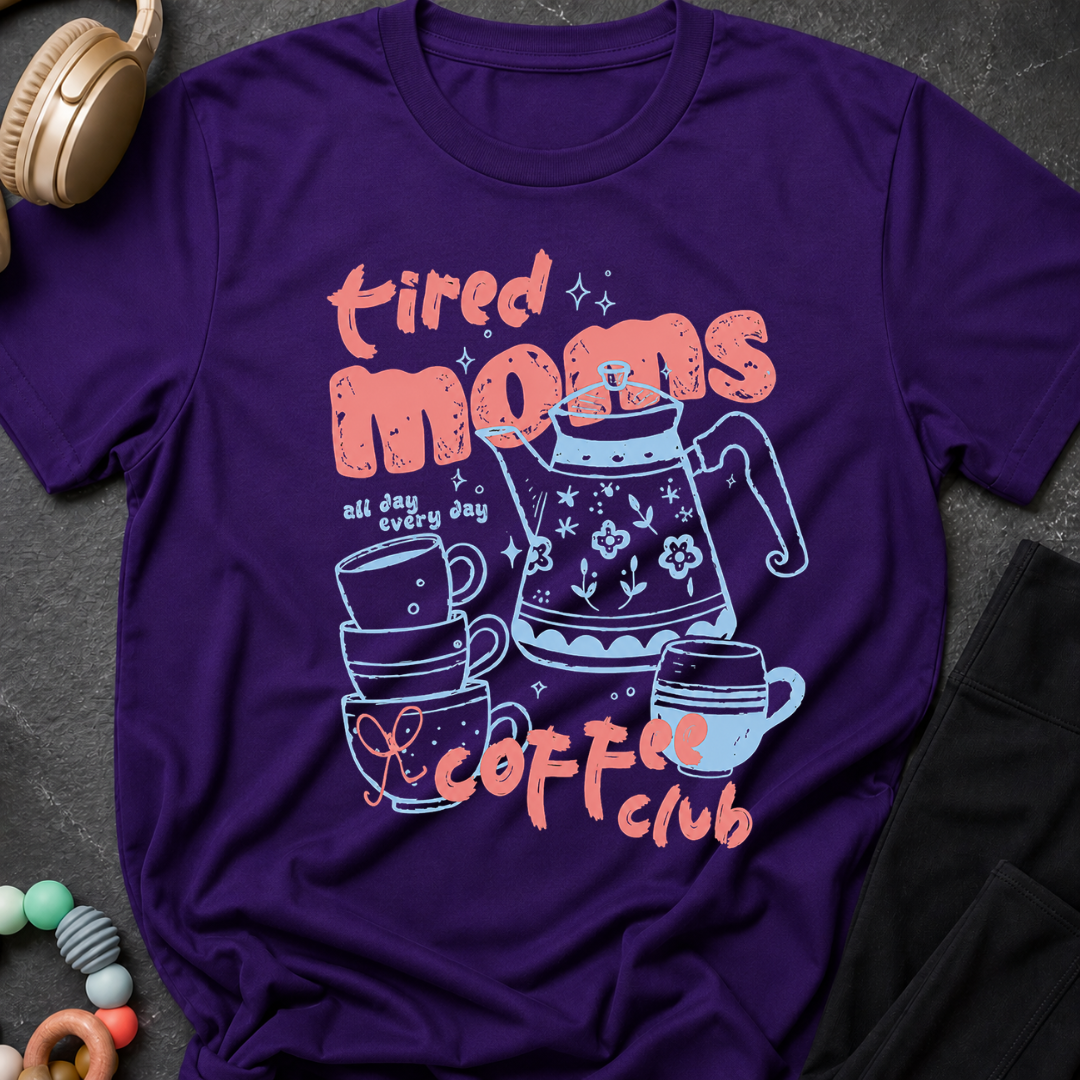 Tired Moms Coffee Club T-Shirt