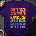 Coffee Survive Nap Grace Got This Repeat T-Shirt