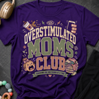 Overstimulated Moms Club T-Shirt