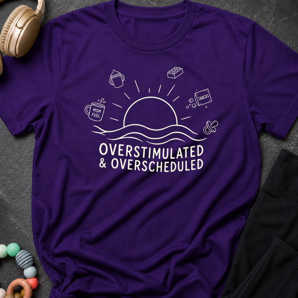 Overstimulated and Overscheduled T-Shirt
