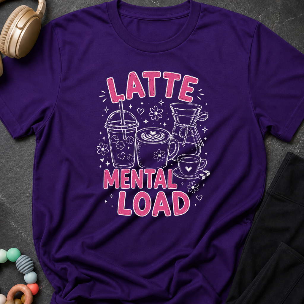 Latte Mental Load T-Shirt