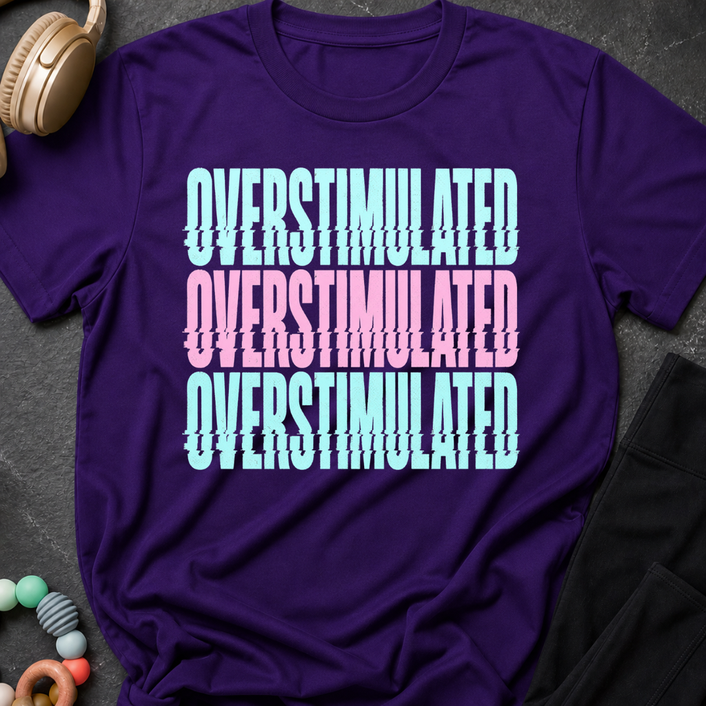Overstimulated T-Shirt