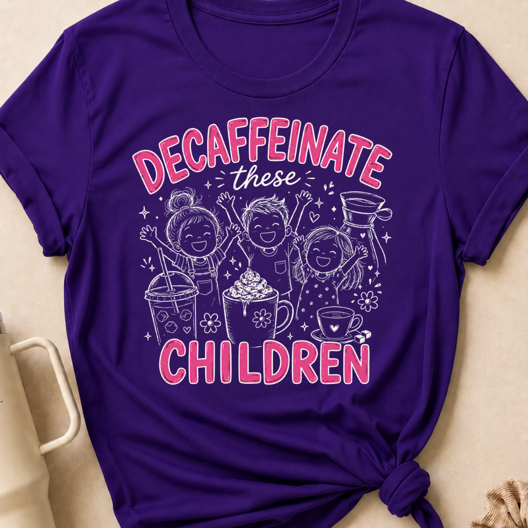 Decaffeinate these Children T-Shirt
