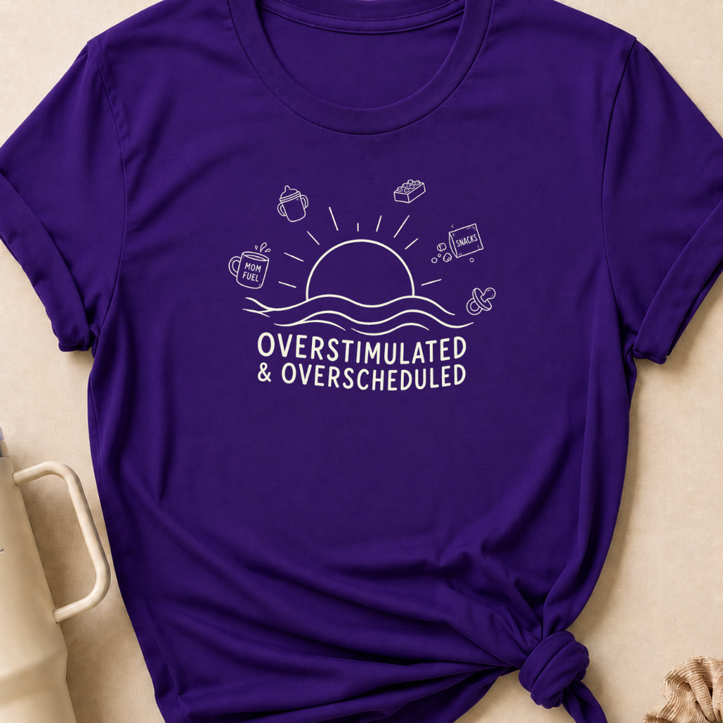 Overstimulated and Overscheduled T-Shirt