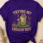 Trying My Froggin' Best T-Shirt