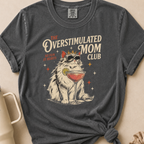 The Overstimulated Mom Club T-shirt
