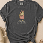 First of All I'm a Delight T-shirt