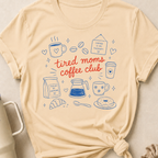 Tired Moms Coffee Club T-Shirt