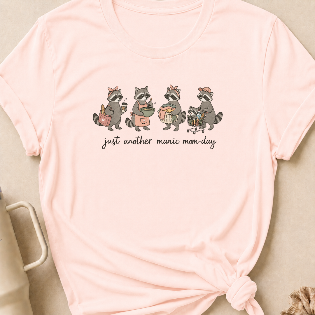 Just Another Manic Mom Day Raccoon T-Shirt