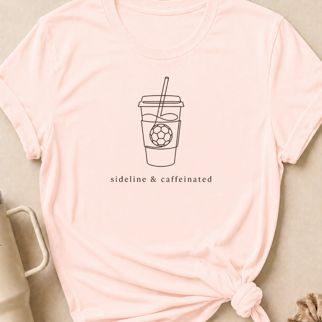 Sideline and Caffeinated T-Shirt