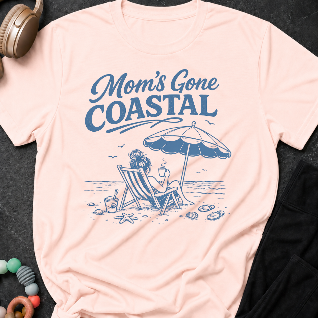 Mom's Gone Coastal T-Shirt