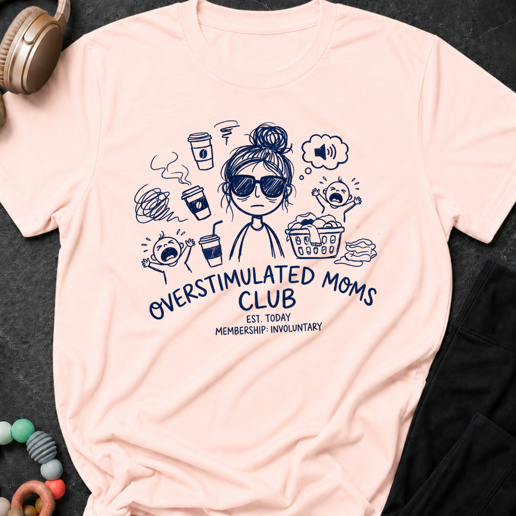 Overstimulated Moms Club T-Shirt