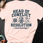 Head of Conflict Resolution T-Shirt
