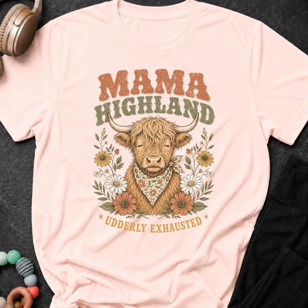 Mama Highland Udderly Exhausted T-Shirt