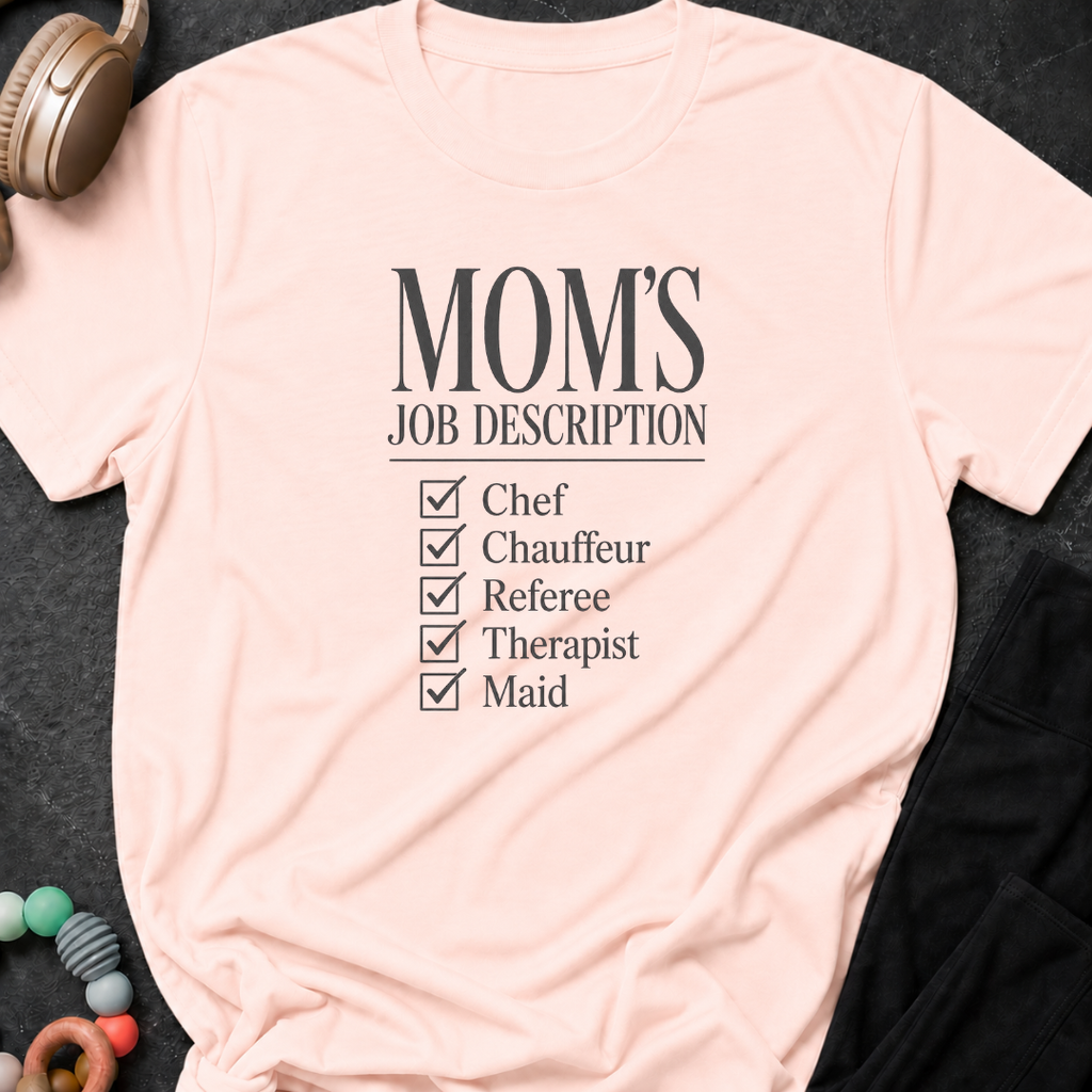Mom's Job Description T-Shirt