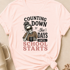 Counting Down the Days Until School Starts T-Shirt