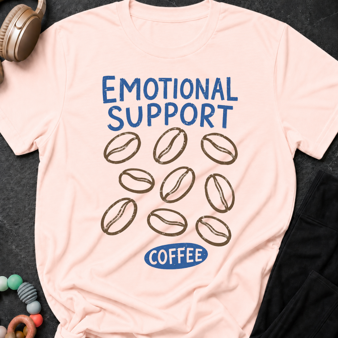 Emotional Support Coffee T-Shirt