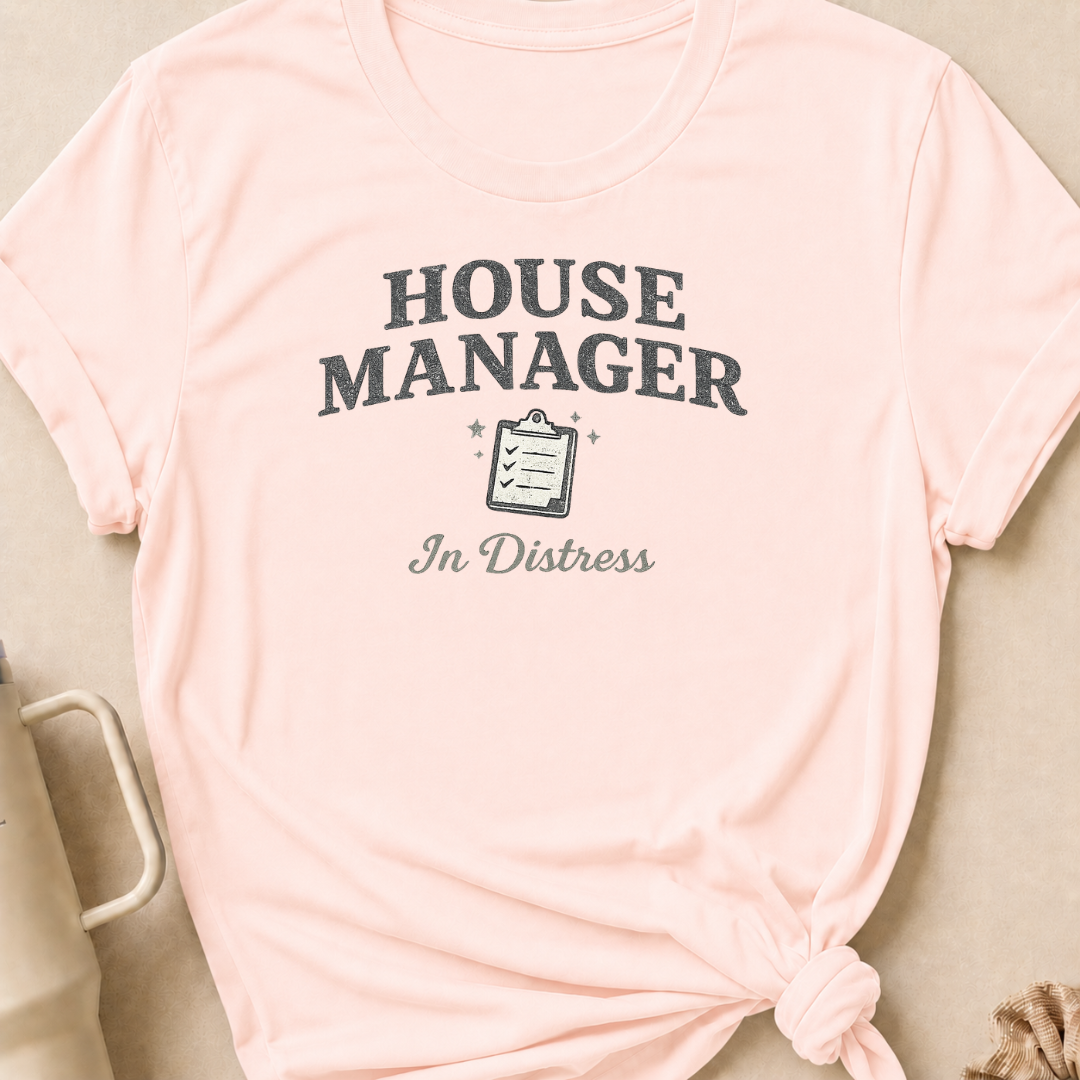 House Manager In Distress T-Shirt