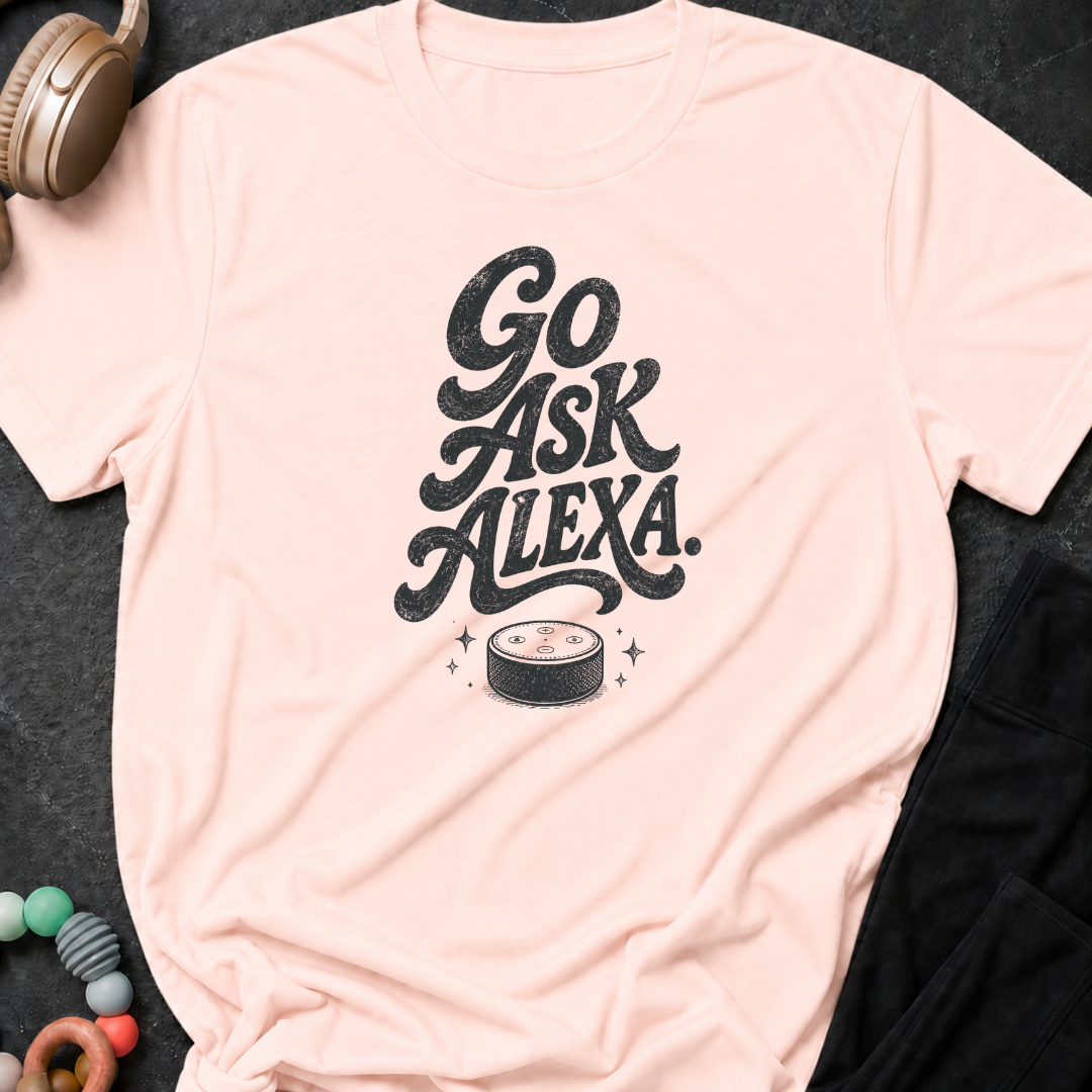 Go Ask Alexa T-Shirt
