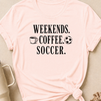 Weekends Coffee Soccer T-Shirt