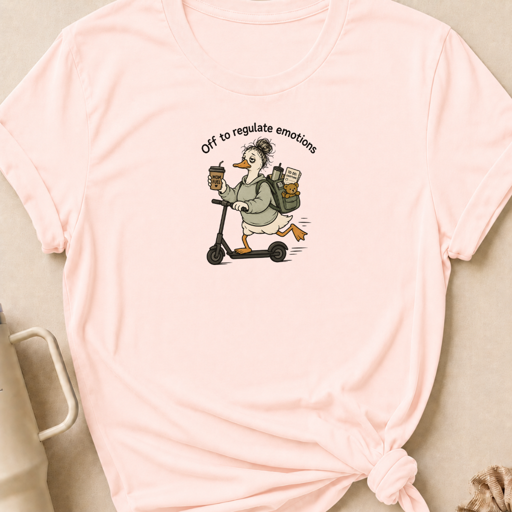Off To Regulate Emotions T-Shirt
