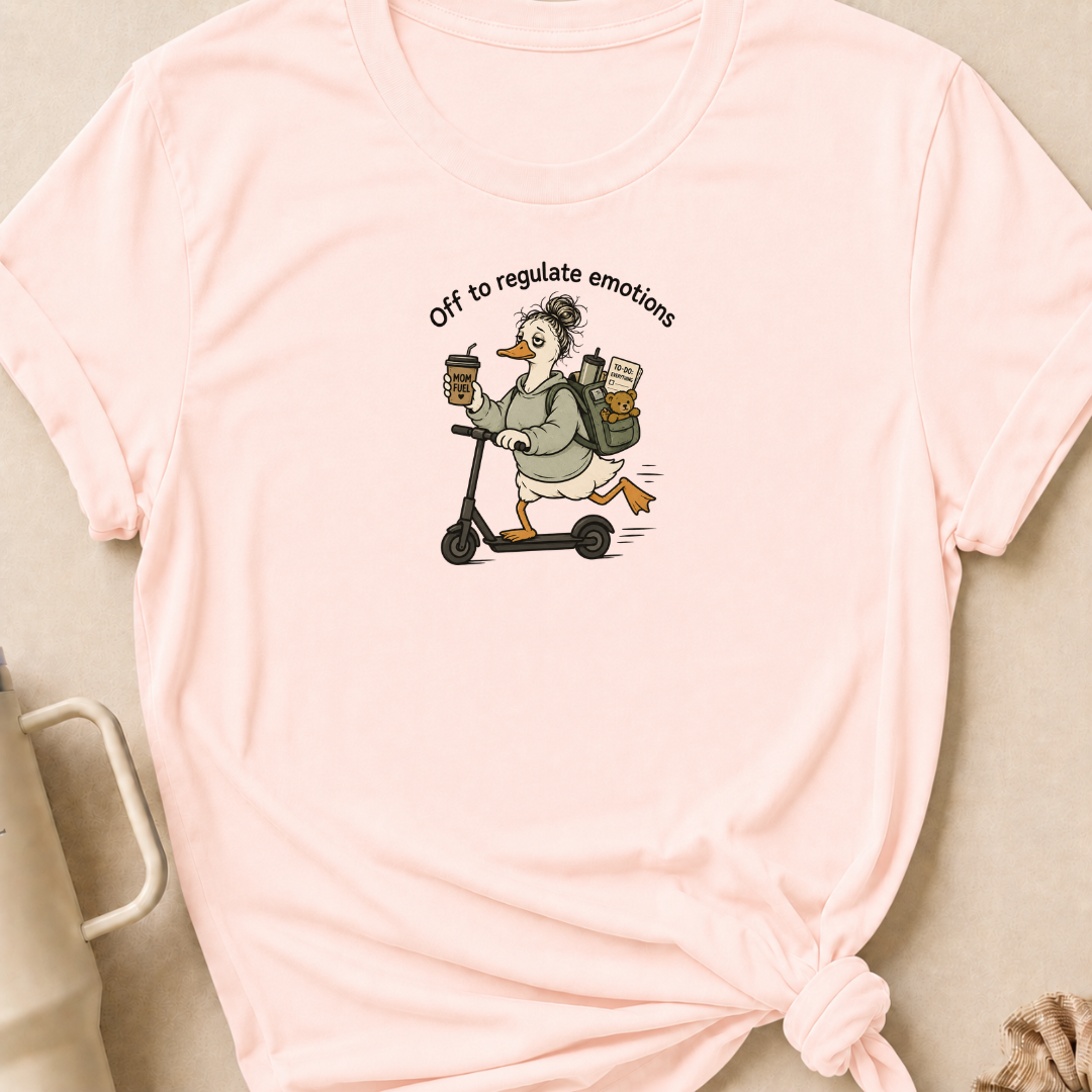 Off To Regulate Emotions T-Shirt