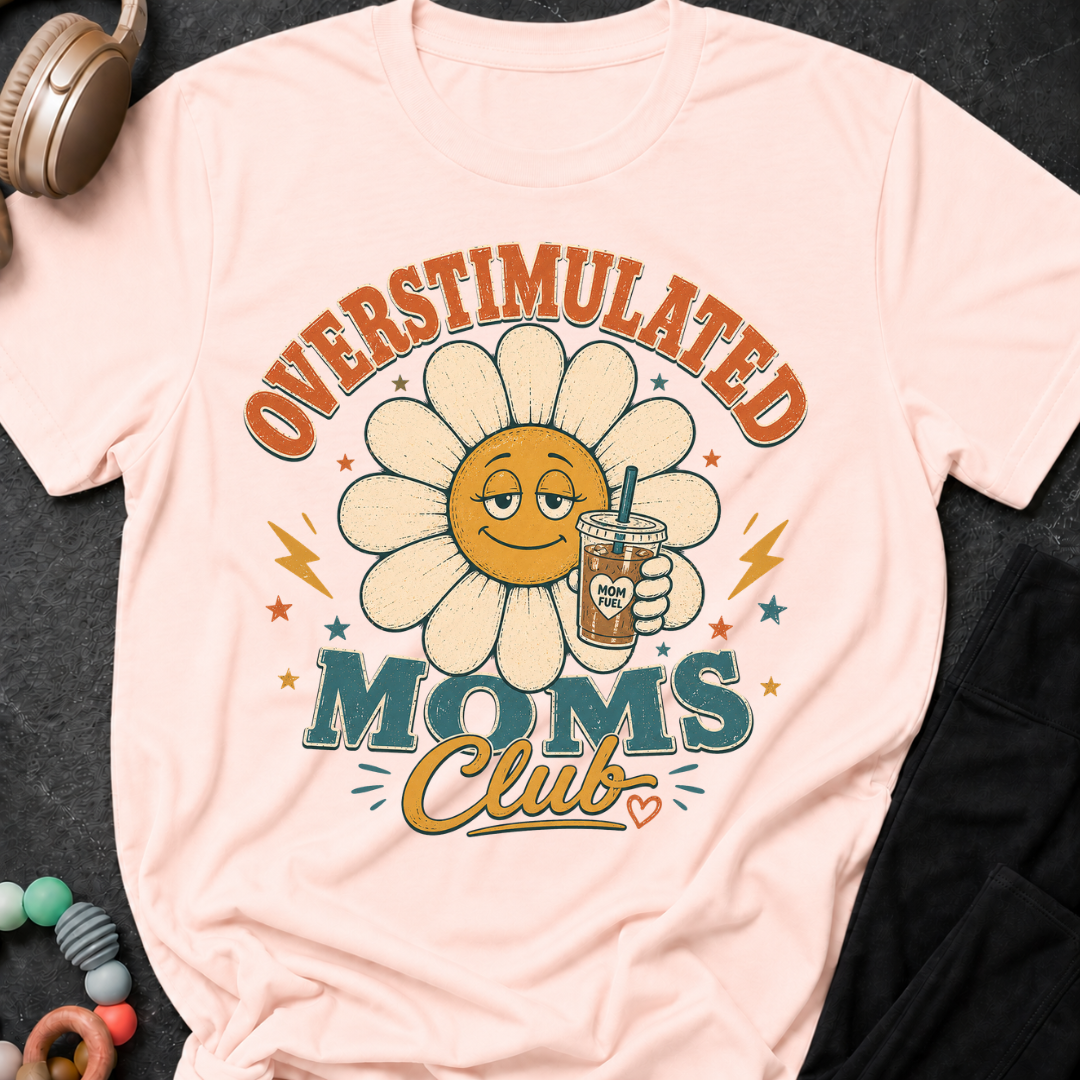 Overstimulated Moms Club T-Shirt