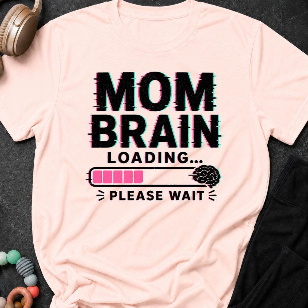 Mom Brain Loading T-Shirt