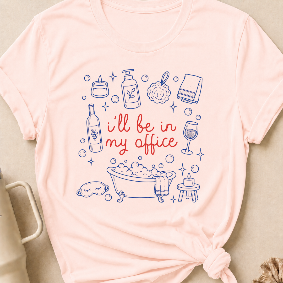 I'll be in my office T-Shirt